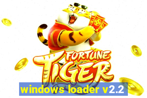 windows loader v2.2